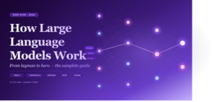 How do Large language models work from zero to hero